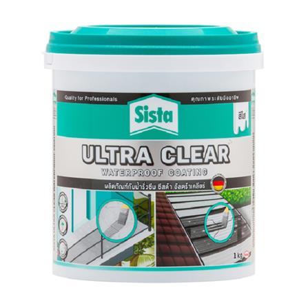 Sista อะคริลิกกันซึม อัลตร้าเคลียร์ ขนาด 1 กก. ULTRA CLEAR Waterproof coating 1 kg. สีใส มันวาว